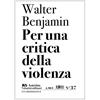 Asterios Per una critica della violenza