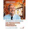 Odoya Un professore chiamato presidente. Memorie disordinate. Università, Rai, politica... Inter
