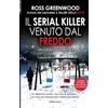 Licenza - Newton Compton Editori Il serial killer venuto dal freddo