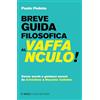 Mimesis Breve guida filosofica al vaffanculo! Swear words e gestacci osceni da Aristofane a Maurizio Cattelan