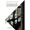JACA BOOK Avvicinamento alla storia dell'architettura. Racconto, costruzioni, immagini