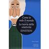 Newton Compton Editori Come io vedo il mondo-La teoria della relatività. Ediz. integrale