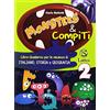 LATTES Monsters & compiti. Italiano, storia e geografia. Per la Scuola media (Vol. 2)