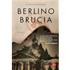 SEM Berlino brucia. Le indagini di Gereon Rath