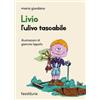 Fasi di Luna Livio. L'ulivo tascabile Mario Giordano