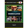 Phasar Edizioni Enciclopedia Manga. Demon Slayer