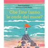 Che fine fanno le onde del mare?