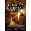 Newton Compton Editori L'enigma dell'abate nero. Secretum saga