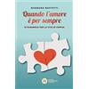 Edizioni Francescane Italiane Quando l'amore è per sempre. 10 parabole per la vita di coppia