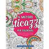 Newton Compton Editori Il metodo sticazzi! Per colorare