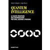 RUBBETTINO Quantum Intelligence. Le nuove frontiere dell'informazione per Stati, aziende e persone