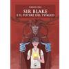 La Ruota Sir Blake e il potere del Tynged