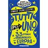 De Agostini Tutti per uno. 33 storie per innamorarsi dell'Europa