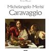 Crescere Michelangelo Merisi Caravaggio