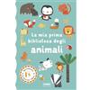 Fabbri La mia prima biblioteca degli animali. Ediz. a colori