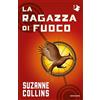 MONDADORI La ragazza di fuoco. Hunger games