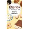 Editoriale Programma Tiramisù e la contesa delle sue origini. Il piccolo ricettario