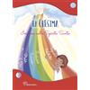 La Cresima. Insieme nello Spirito Santo