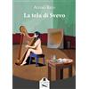 Les Flâneurs Edizioni La tela di Svevo