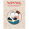 Big Bee Notebooks Nonno, mi racconti di te?: Libro con 100 domande per conservare i ricordi e le foto di tuo nonno | Idea regalo nonno per il compleanno, natale, festa dei nonni.