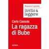 Mursia Invito a leggere «La ragazza di Bube» di Carlo Cassola