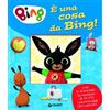 Giunti Editore È una cosa da Bing! Bing. Ediz. a colori