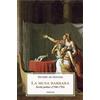 Medusa Edizioni La musa barbara. Scritti politici (1788-1793)