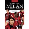 Licenza - Newton Compton Editori Storia del Milan giorno per giorno
