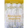 Mimep-Docete Breviario angelico. Preghiere per tutti i giorni della settimana