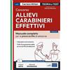 Edises Edizioni Concorso allievi carabinieri effettivi. Manuale completo per la prova scritta di selezione. Con espansione online. Con software di simulazione