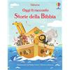 Storie della Bibbia. Oggi ti racconto