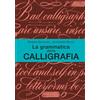GRIBAUDO La grammatica della calligrafia
