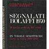 Bolaffi Catalogo Bolaffi D' Arte Moderna. Segnalati Bolaffi 1970 Vol. II. 59 Artisti scelti da 31 Critici. in tavole sinottiche L' Arte in Italia 1900. 1969