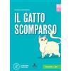 Loescher Il gatto scomparso. Letture graduate di italiano per stranieri. Livello A1: Il gatto scomparso. Libro + digitale