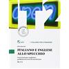 LOESCHER EDITORE Italiano e inglese allo specchio. Eserciziario per anglofoni: problemi ed errori di interferenza. Livello B1-B2: problemi ed errori di interferenza: Italiano e ingles
