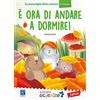 Raffaello È ora di andare a dormire!