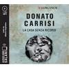 SALANI La casa senza ricordi letto da Alberto Angrisano. Audiolibro. CD Audio formato MP3
