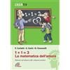 Paoline Editoriale Libri 1+1=3 la matematica dell'amore. Educare ed educarsi alle relazioni positive