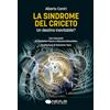 Nexus Edizioni La sindrome del criceto. Un destino inevitabile?