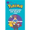 MONDADORI Pokémon. Avventure ad Alola. Il romanzo