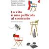 Il Saggiatore La vita e una pellicola al contrario. Pensieri sul cinema