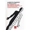 Oaks Editrice Il simbolismo del corpo umano. Come interpretare e curare le malattie che ci affliggono secondo la medicina tradizionale cinese