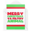 Tongue in Peach Biglietti di Natale divertenti - Merry Xmas Ya Filthy Animal - Scherzo - Banter Card - Biglietti di auguri stagionali - Biglietti festivi - CBH1867