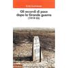 UNIVERSALE PAPERBACKS IL MULINO Gli accordi di pace dopo la Grande guerra (1919-1925)