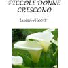 CREATESPACE Piccole donne crescono