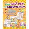 Primo Volo Il mio super libro dell'enigmistica. Cruciverba, giochi matematici, logica e passatempi, indovinelli e misteri, giochi di parole, differenze e intrusi