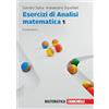Zanichelli Esercizi di Analisi matematica 1. Con e-book (Vol. 1)
