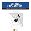 Rossini Editore E se Fedez e Tiziano Ferro...