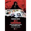 Marlin (Cava de' Tirreni) Io e Sandokan. Storia di una cronista di strada che ha sfidato la tigre