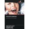 Edizioni Sapienza FACCETTE DENTALI: ODONTOIATRIA ESTETICA MODERNA